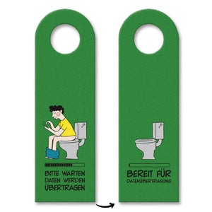 Toiletten Türhänger mit Spruch: Bitte warten, Datenübertragung