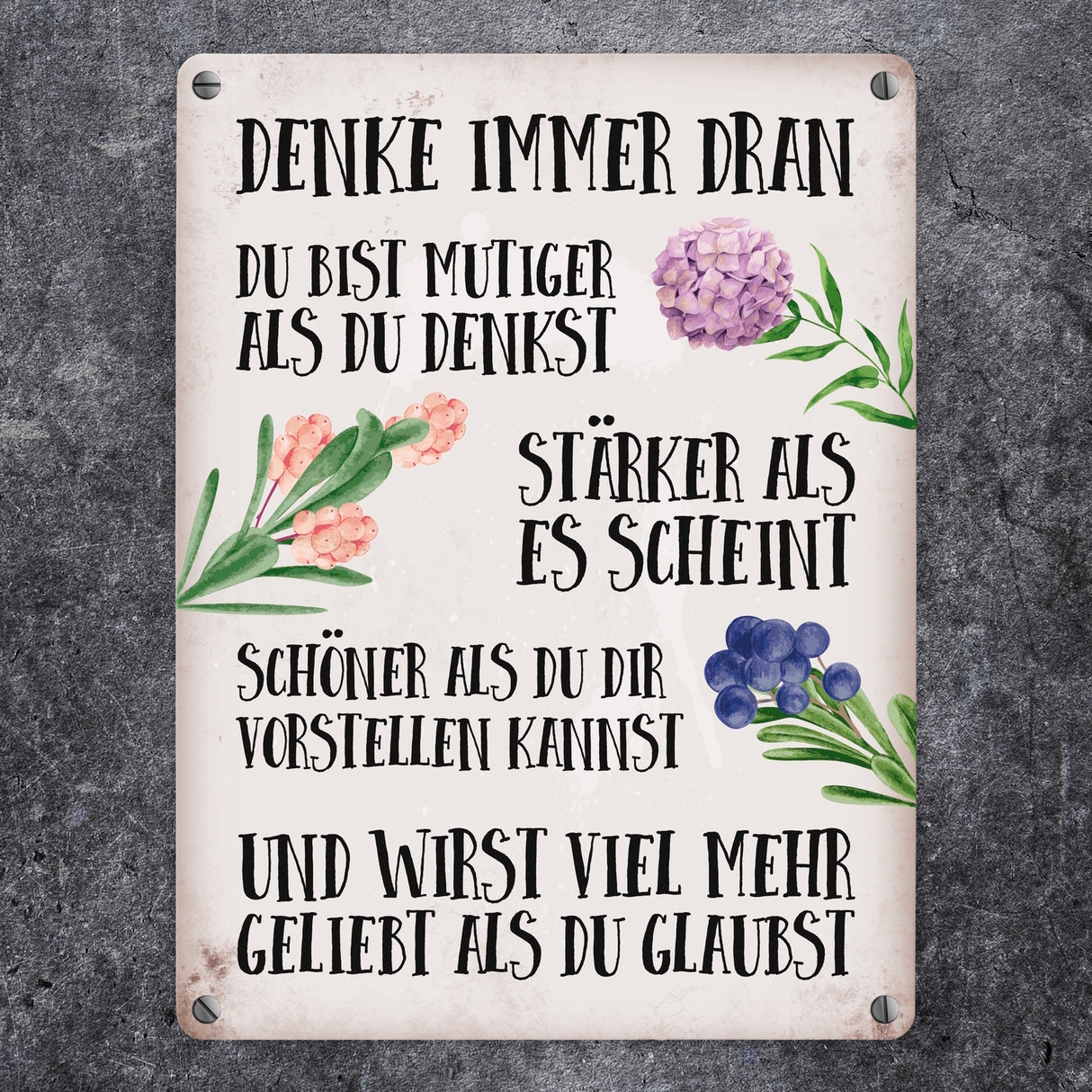 Du bist mutig, stark und schön Metallschild mit Blumen Motiv