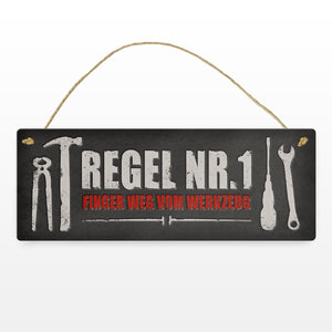 Werkstatt Metallschild mit Spruch: Regel Nr. 1 Finger weg vom Werkzeug
