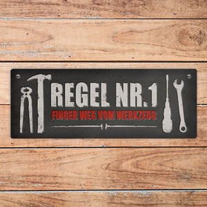 Werkstatt Metallschild mit Spruch: Regel Nr. 1 Finger weg vom Werkzeug