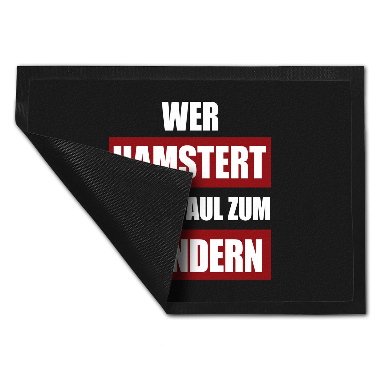 Wer hamstert, ist zu faul zum plündern Fußmatte mit Motiv