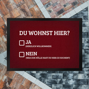 Du wohnst hier Fußmatte Willkommen Zuhause wohnen Haustüre Wohnungstüre