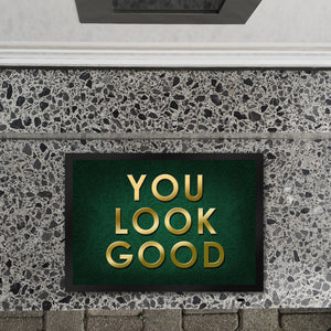 You look good Fußmatte - Vintage Kompliment Haustüre Freude Zuhause Wohnungstüre