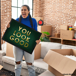 You look good Fußmatte - Vintage Kompliment Haustüre Freude Zuhause Wohnungstüre