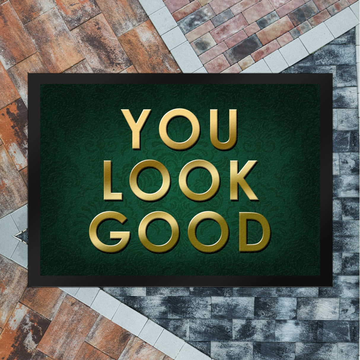 You look good Fußmatte - Vintage Kompliment Haustüre Freude Zuhause Wohnungstüre