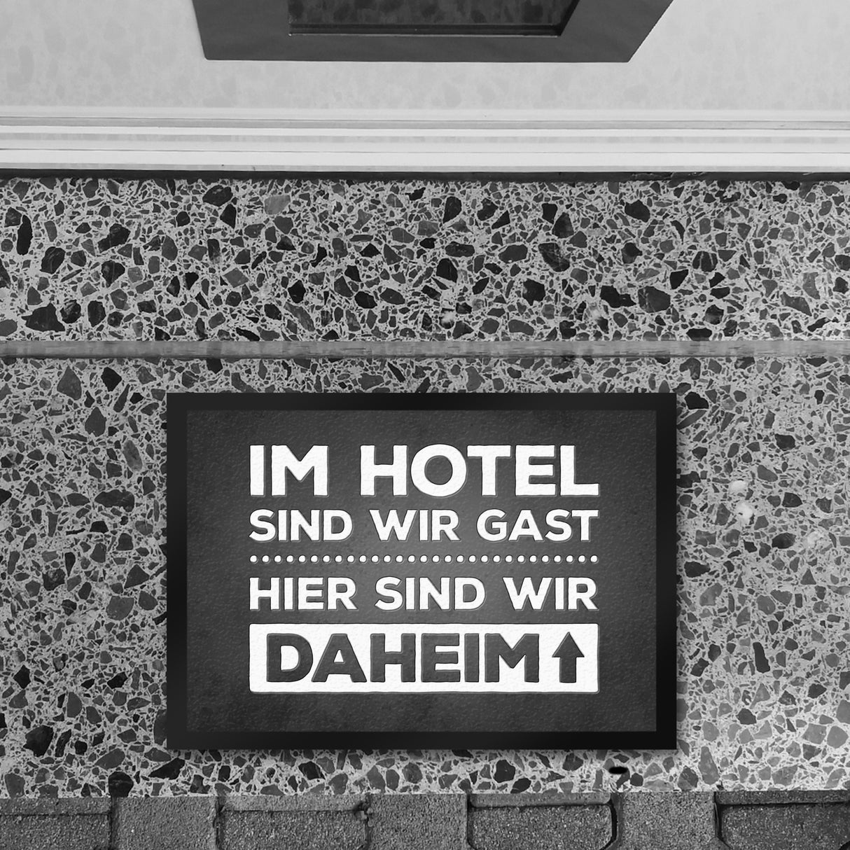 Hier sind wir daheim Fußmatte Zuhause Wohnungstüre Haustüre Home Hotel