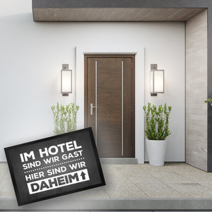 Hier sind wir daheim Fußmatte Zuhause Wohnungstüre Haustüre Home Hotel