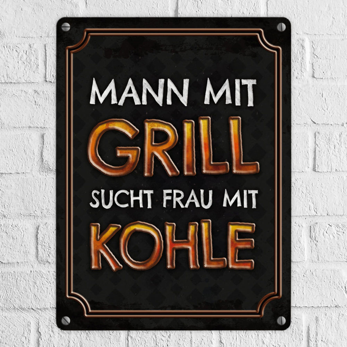 Mann mit Grill sucht Frau mit Kohle Metallschild