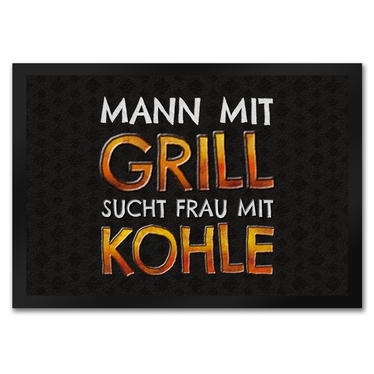 Mann mit Grill sucht Frau mit Kohle Fußmatte