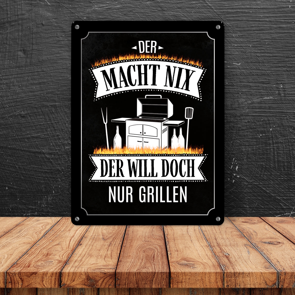Der macht nix der will doch nur grillen Metallschild