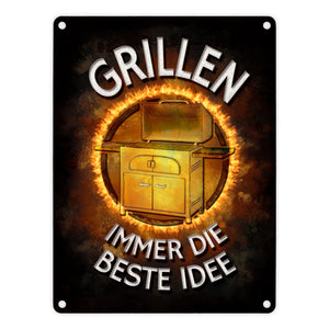 Grillen - immer die beste Idee Metallschild