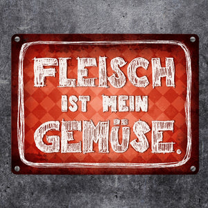 Fleisch ist mein Gemüse Metallschild Wurst Essen Hobby grillen Grill Steak Filet