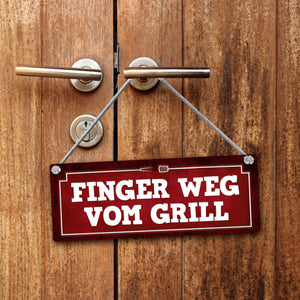Finger weg vom Grill oder mein Grill meine Regeln Wendeschild mit Kordel
