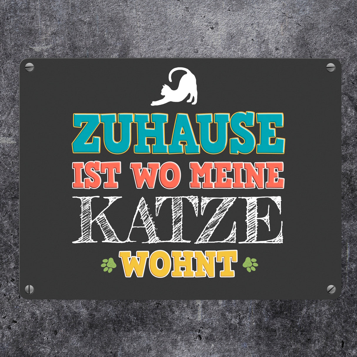 Zuhause ist wo meine Katze wohnt Metallschild