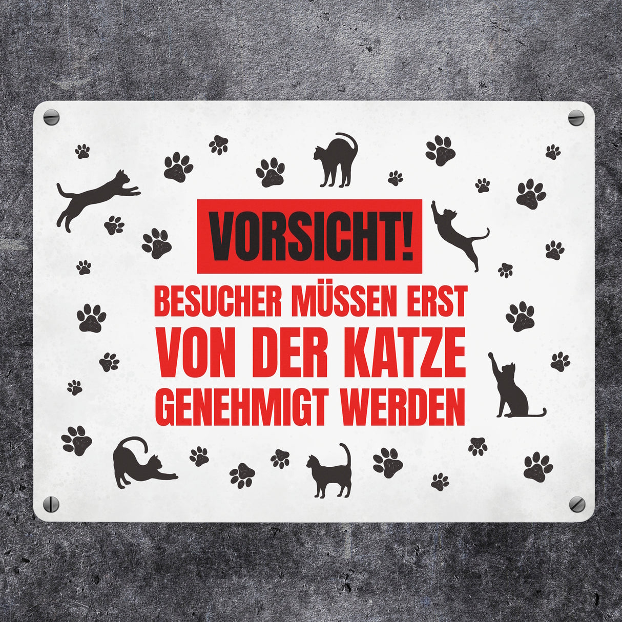 Besucher müssen erst von der Katze genehmigt werden Metallschild - Katzen Kater Haustier