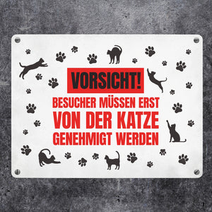 Besucher müssen erst von der Katze genehmigt werden Metallschild - Katzen Kater Haustier