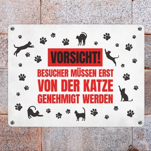 Besucher müssen erst von der Katze genehmigt werden Metallschild - Katzen Kater Haustier