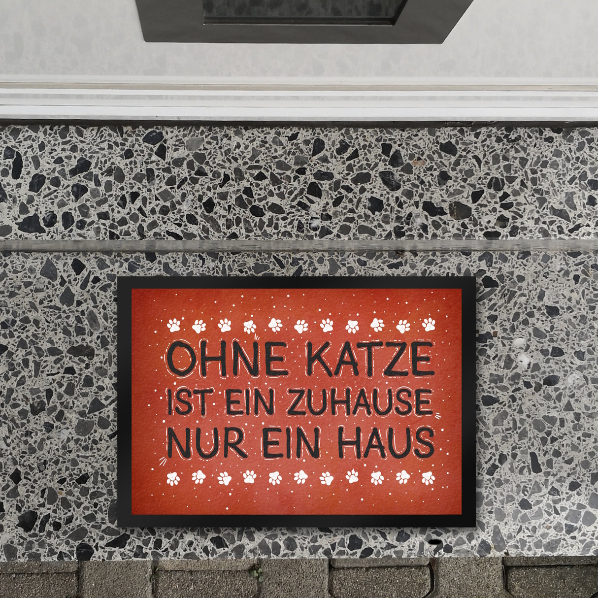 Ohne Katze ist ein Zuhause nur ein Haus Fußmatte - Katzen Kater Tier Liebe Haustier Lieblingstier