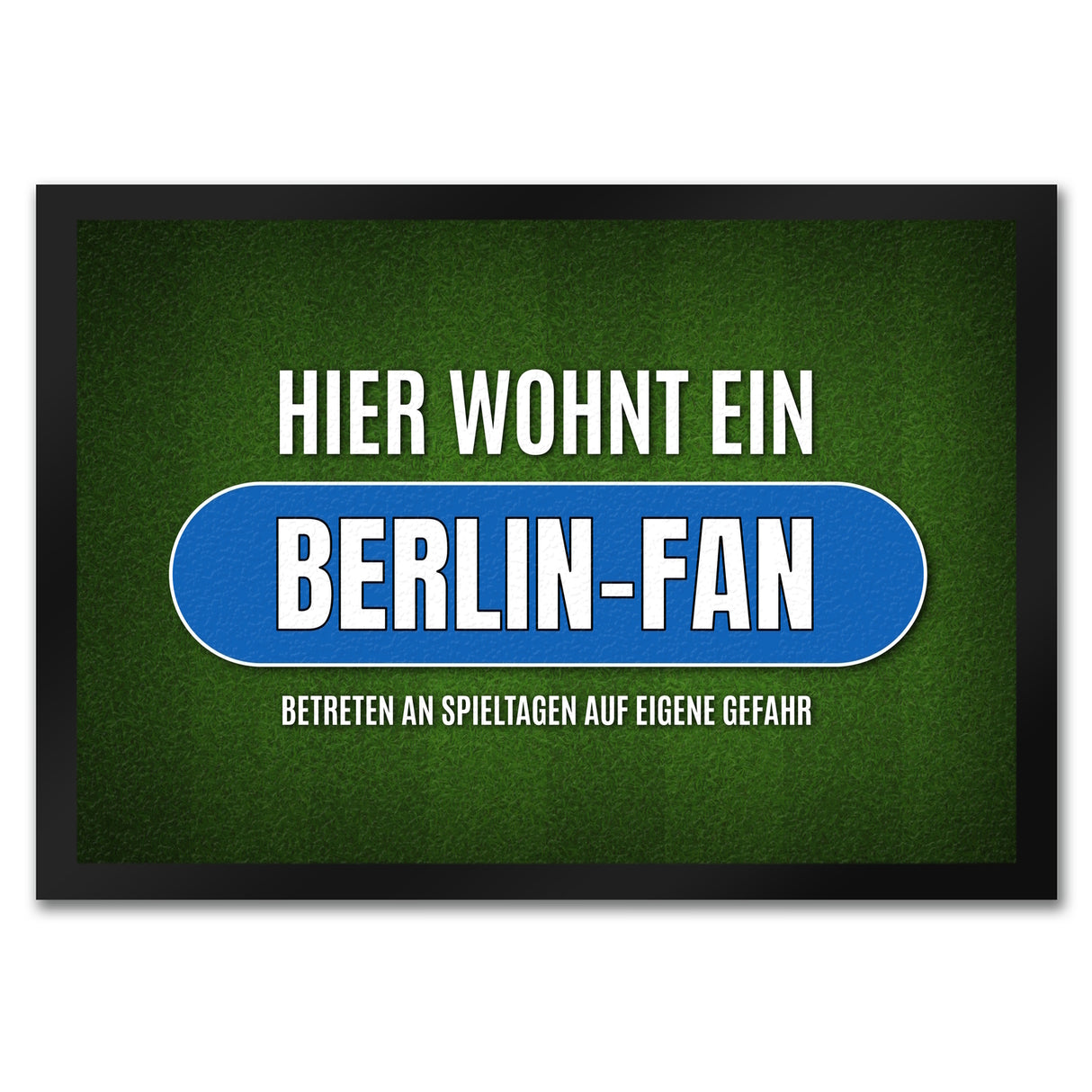 Hier wohnt ein Berlin-Fan Fußmatte mit Rasen Motiv