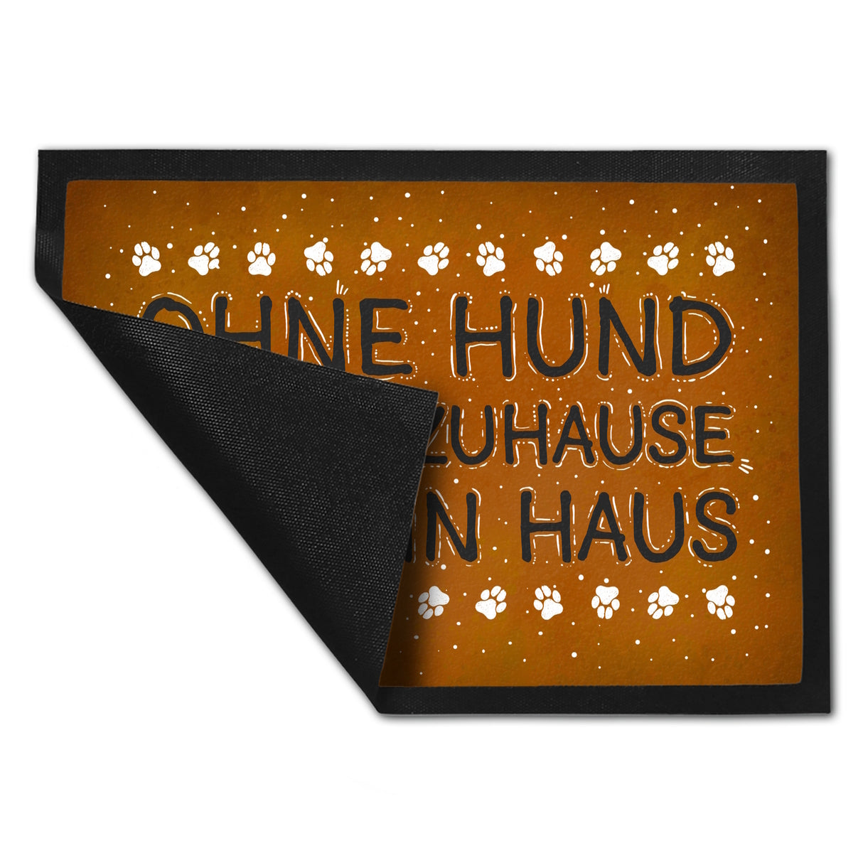 Ohne Hund ist ein Zuhause nur ein Haus Fußmatte - Haus Familie Liebe Haus Wohnung Freunde Haustier
