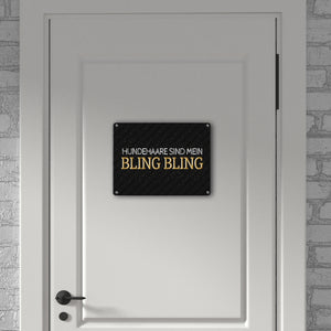 Hundehaare sind mein Bling Bling Metallschild
