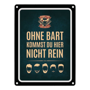Ohne Bart kommst du hier nicht rein Metallschild mit Barber-Shop Motiv