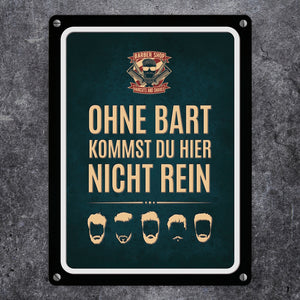 Ohne Bart kommst du hier nicht rein Metallschild mit Barber-Shop Motiv