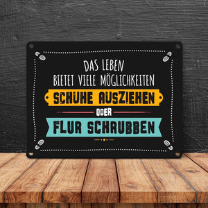 Schuhe ausziehen oder Flur schrubben Metallschild