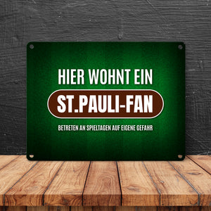 Hier wohnt ein St.Pauli-Fan Metallschild