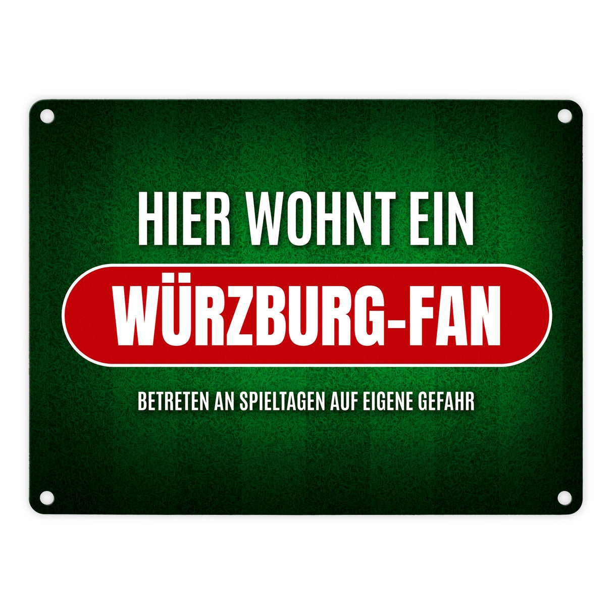 Hier wohnt ein Würzburg-fan Metallschild mit Rasen Motiv