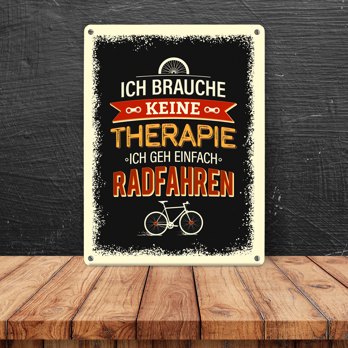 Keine Therapie - nur Radfahren Metallschild- Hobby Rad Bike Fahrrad Radfahrer natur