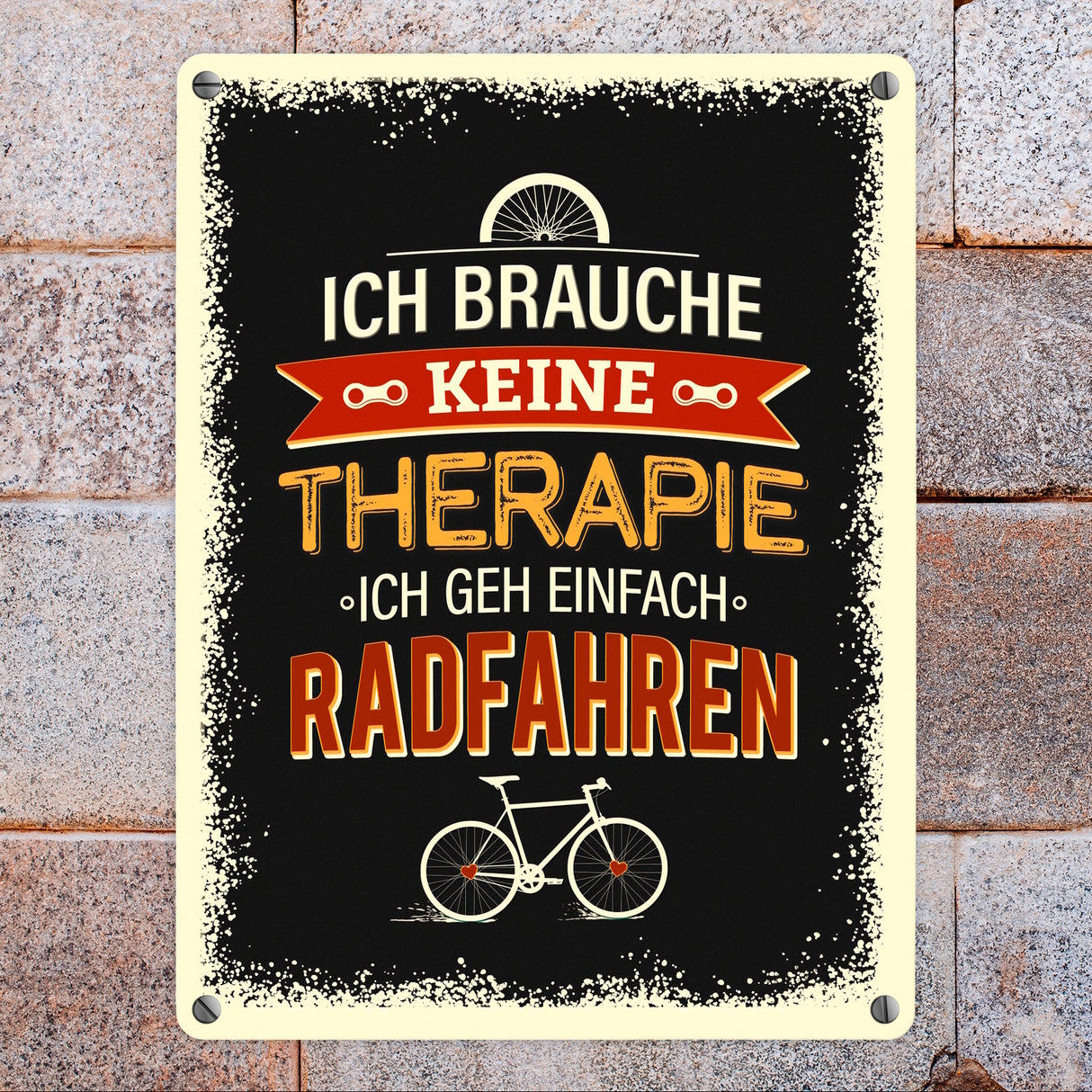 Keine Therapie - nur Radfahren Metallschild- Hobby Rad Bike Fahrrad Radfahrer natur