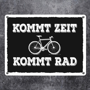 Kommt Zeit kommt Rad Metallschild mit Fahrrad Motiv