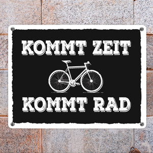 Kommt Zeit kommt Rad Metallschild mit Fahrrad Motiv