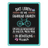 Das Leben ist wie Fahrrad fahren Metallschild - Weisheit Leben Mensch Ratschlag Radfahren