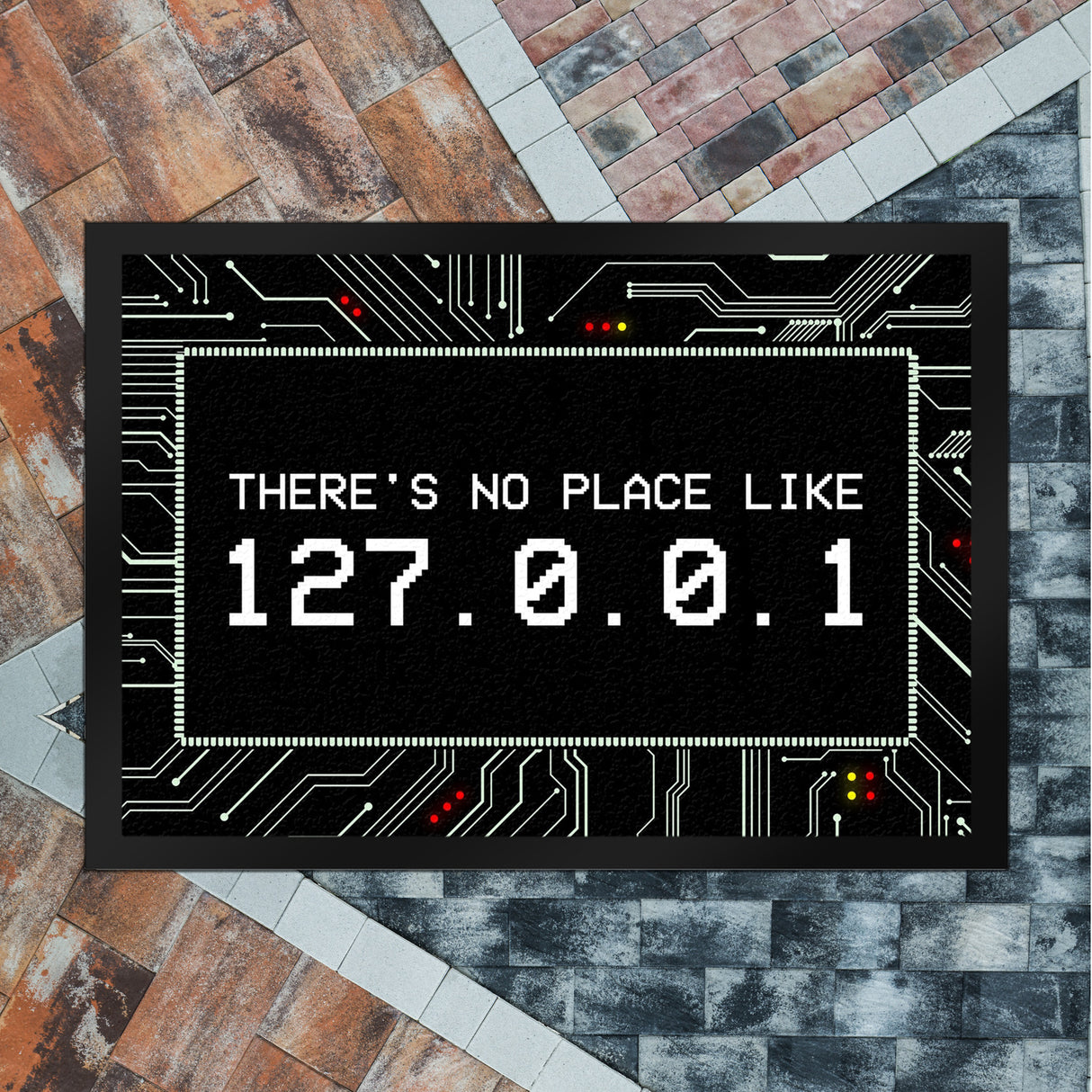 There's no place like 127.0.0.1 Localhost Fußmatte mit IP Adresse