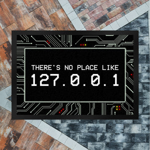 There's no place like 127.0.0.1 Localhost Fußmatte mit IP Adresse