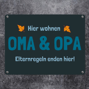Hier wohnen Oma & Opa - Elternregeln enden hier! Metallschild