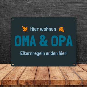 Hier wohnen Oma & Opa - Elternregeln enden hier! Metallschild