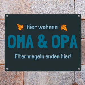 Hier wohnen Oma & Opa - Elternregeln enden hier! Metallschild