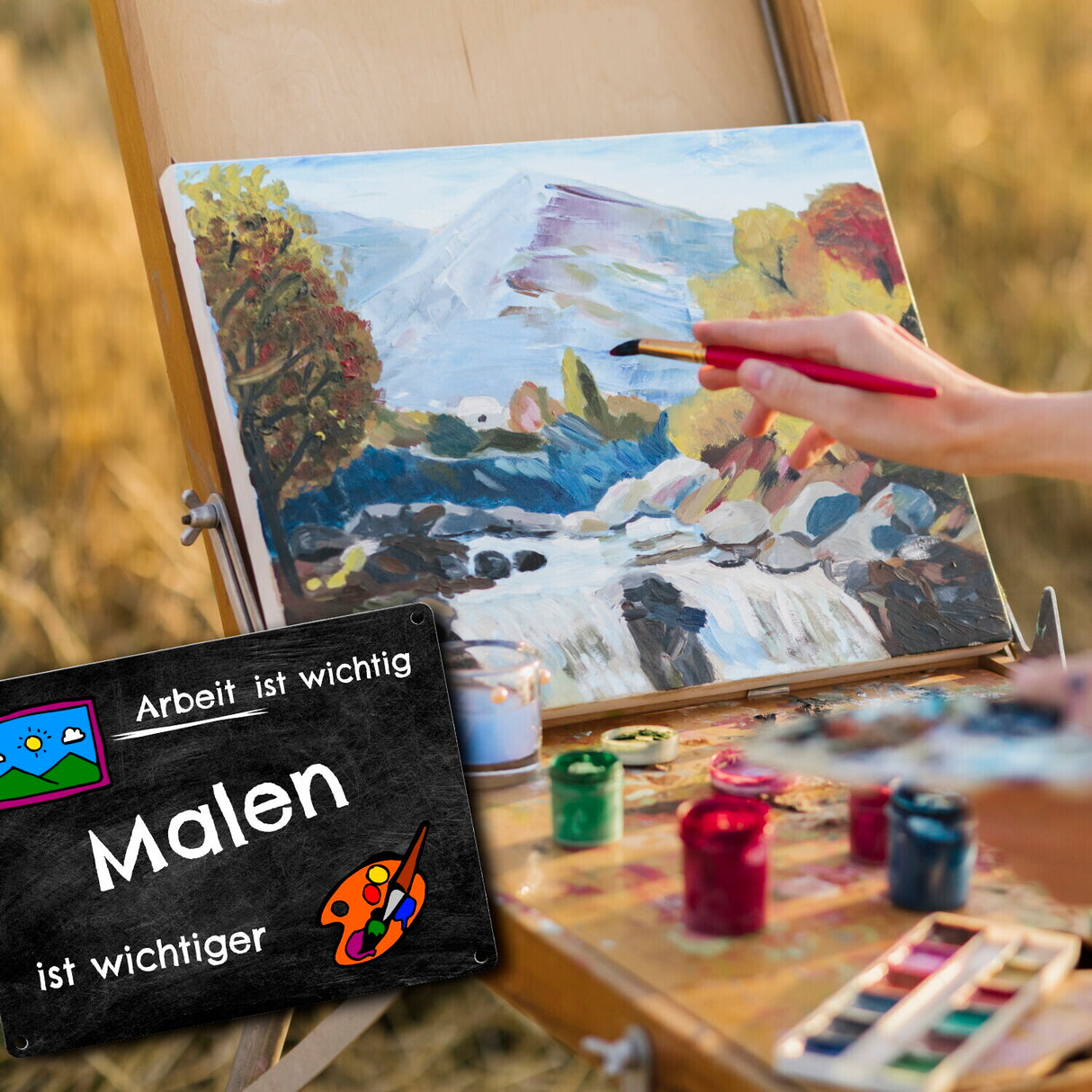 Malen Metallschild - Arbeit ist wichtig Malen ist wichtiger