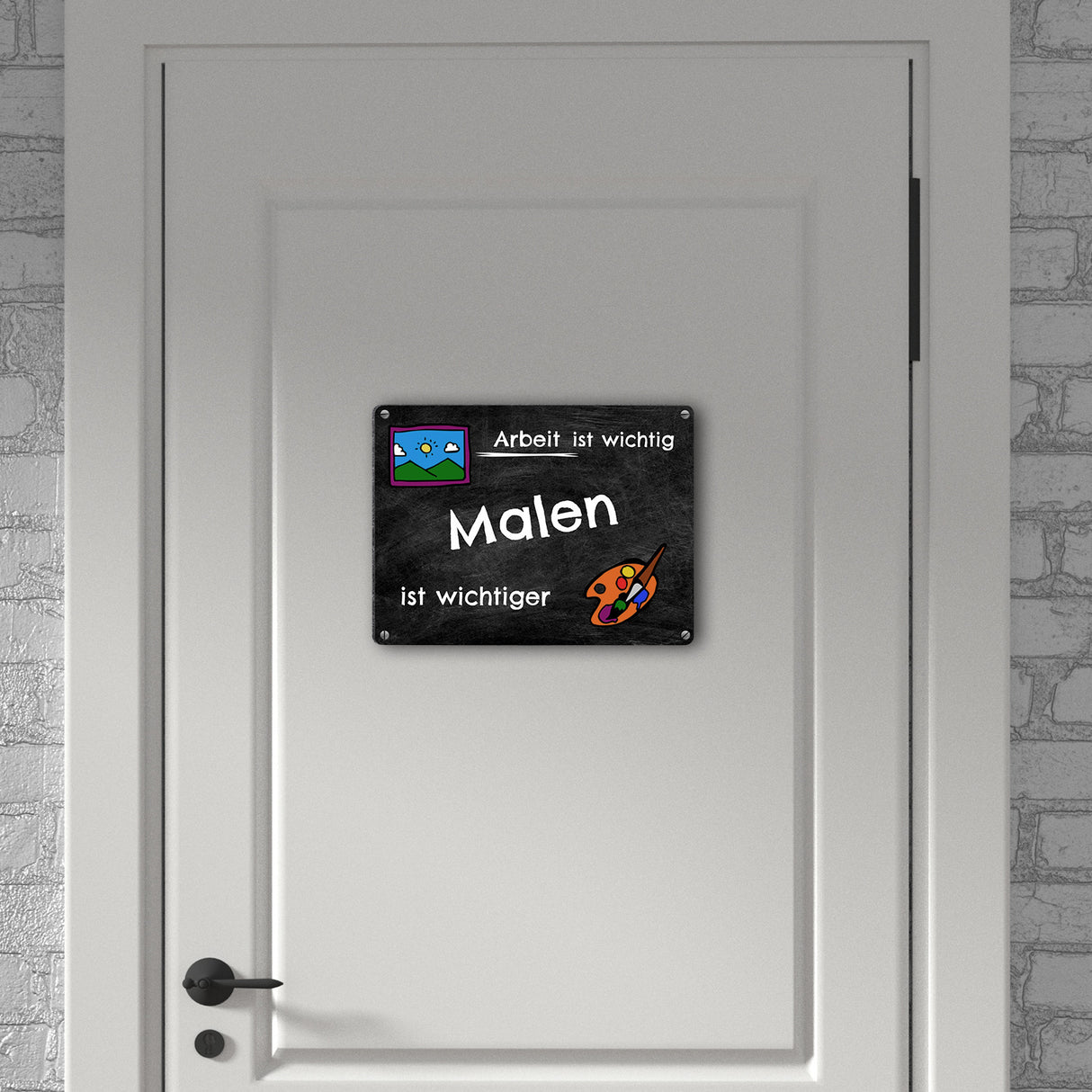 Malen Metallschild - Arbeit ist wichtig Malen ist wichtiger