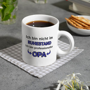 Kaffeebecher Ich bin nicht im Ruhestand. Ich bin professioneller Opa Rente