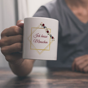 Ich hasse Menschen Kaffeetasse mit goldenem Rahmen und Blumen