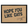 Fußmatte Hope you like cats mit Katzengesicht - Türmatte Kater Haustier