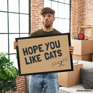 Fußmatte Hope you like cats mit Katzengesicht - Türmatte Kater Haustier