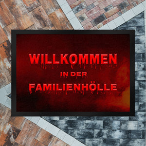 Willkommen in der Familienhölle Fußmatte
