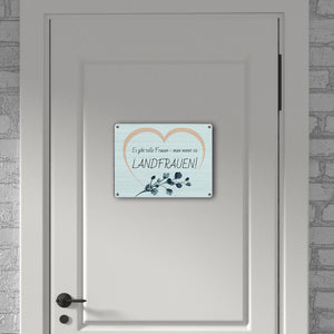 Metallschild in 15x20 cm mit Spruch: Es gibt tolle Frauen: Man nennt sie Landfrauen!