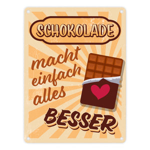Schokolade macht einfach alles besser Metallschild im coolen Retro Look