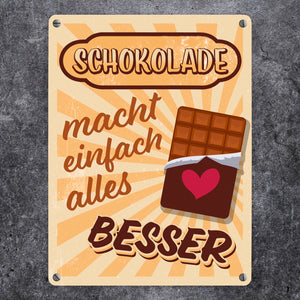 Schokolade macht einfach alles besser Metallschild im coolen Retro Look